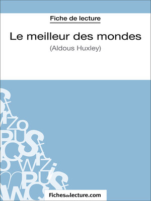 cover image of Le meilleur des mondes d'Aldous Huxley (Fiche de lecture)